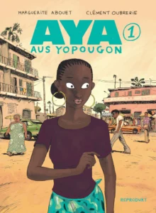 „Aya aus Yopugon 1“ von Marguerite Abouet und Clément Oubrerie ©REPRODUKT